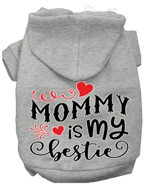 Mommy Is My Bestie Screen Print Dog Hoodie Grey M